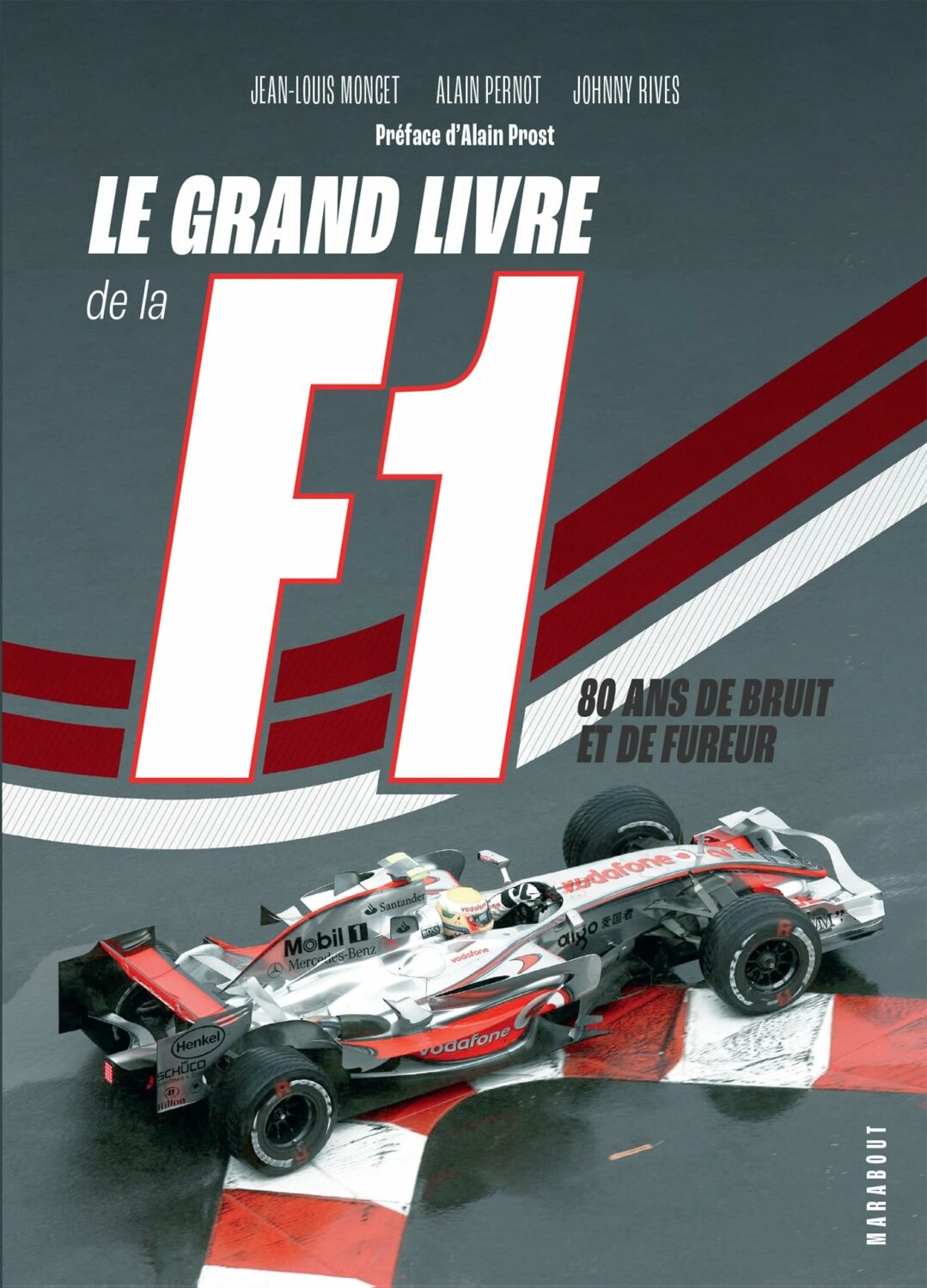 Livre Formule 1 Le Grand Livre de la F1 Marabout